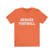 Load image into Gallery viewer, Denver Football T-Shirt