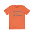 Load image into Gallery viewer, The Browns is The Browns Tee