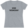 Load image into Gallery viewer, Wine Wednesday Women's Triblend