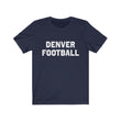 Load image into Gallery viewer, Denver Football T-Shirt