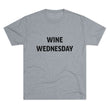 Load image into Gallery viewer, Wine Wednesday Tri-Blend Crew Tee