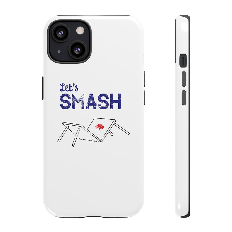 Let's Smash Phone Case