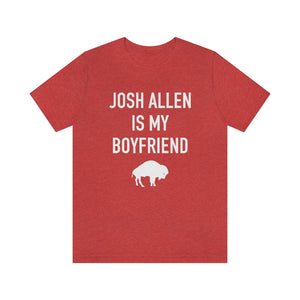 Josh Allen is My Boyfriend Tee