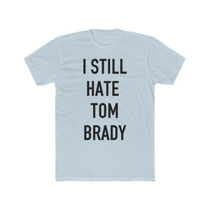 I Still Hate Tom Brady