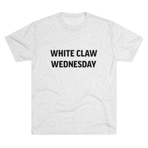 White Claw Wednesday Tri-Blend Crew Tee