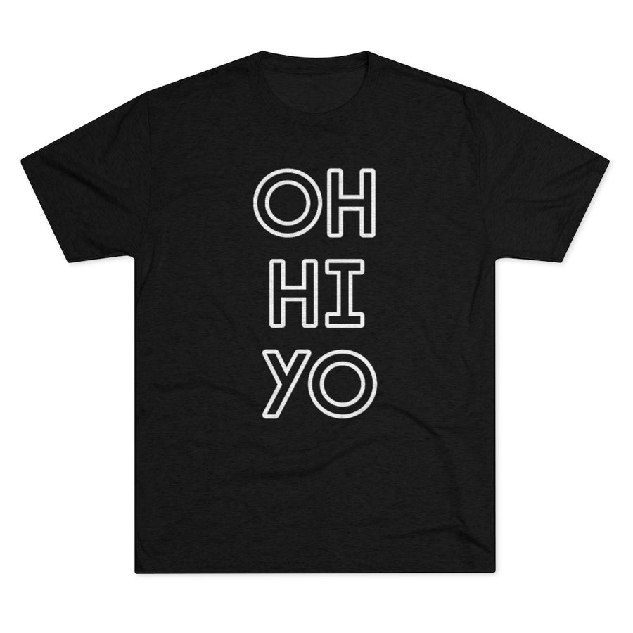 Oh, hi! Yo. Tri-Blend Tee