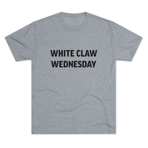 White Claw Wednesday Tri-Blend Crew Tee