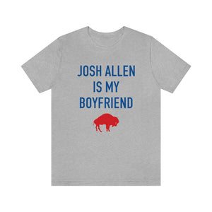 Josh Allen is My Boyfriend Tee