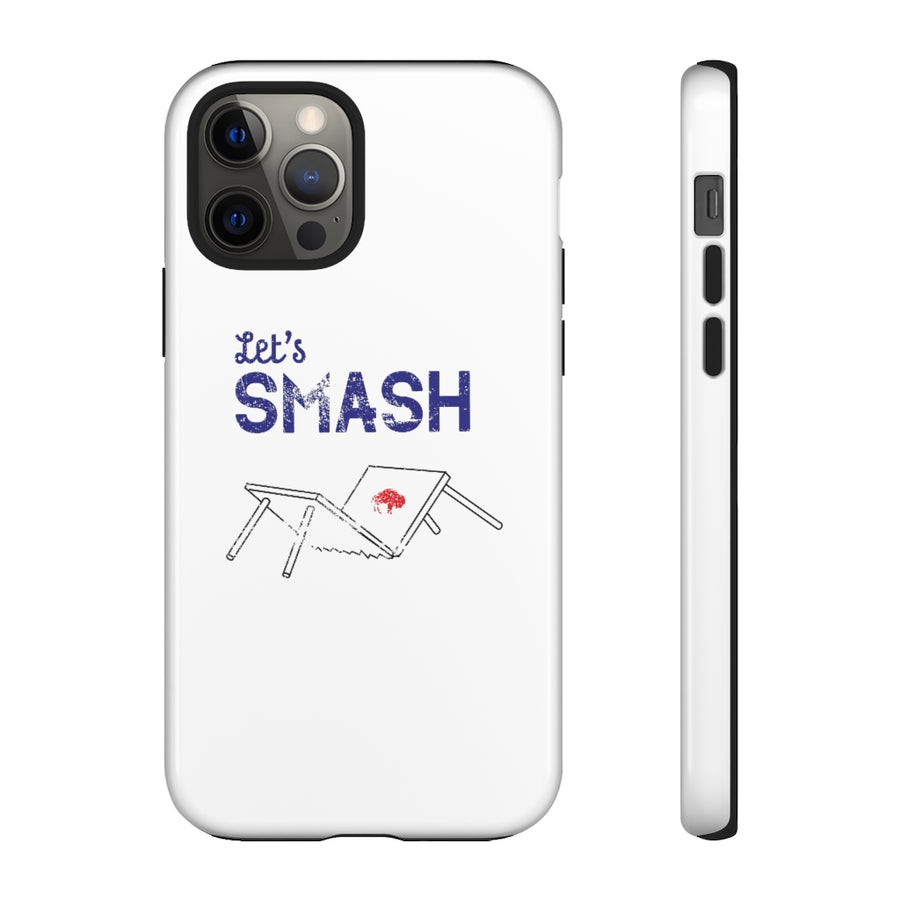 Let's Smash Phone Case