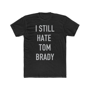 I Still Hate Tom Brady