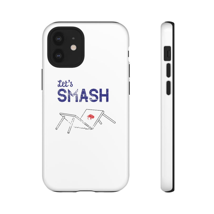 Let's Smash Phone Case