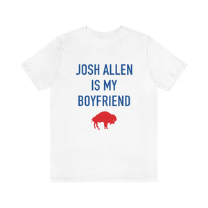 Josh Allen is My Boyfriend Tee