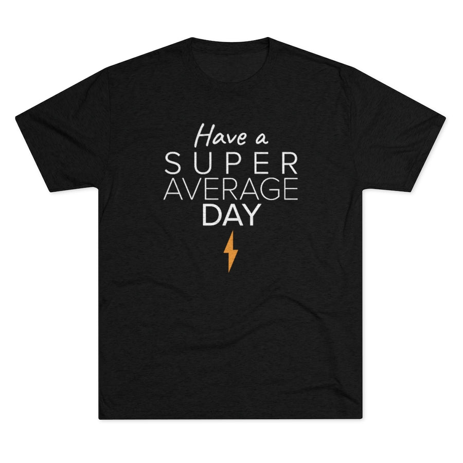 Have a Super Average Day