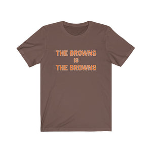 The Browns is The Browns Tee