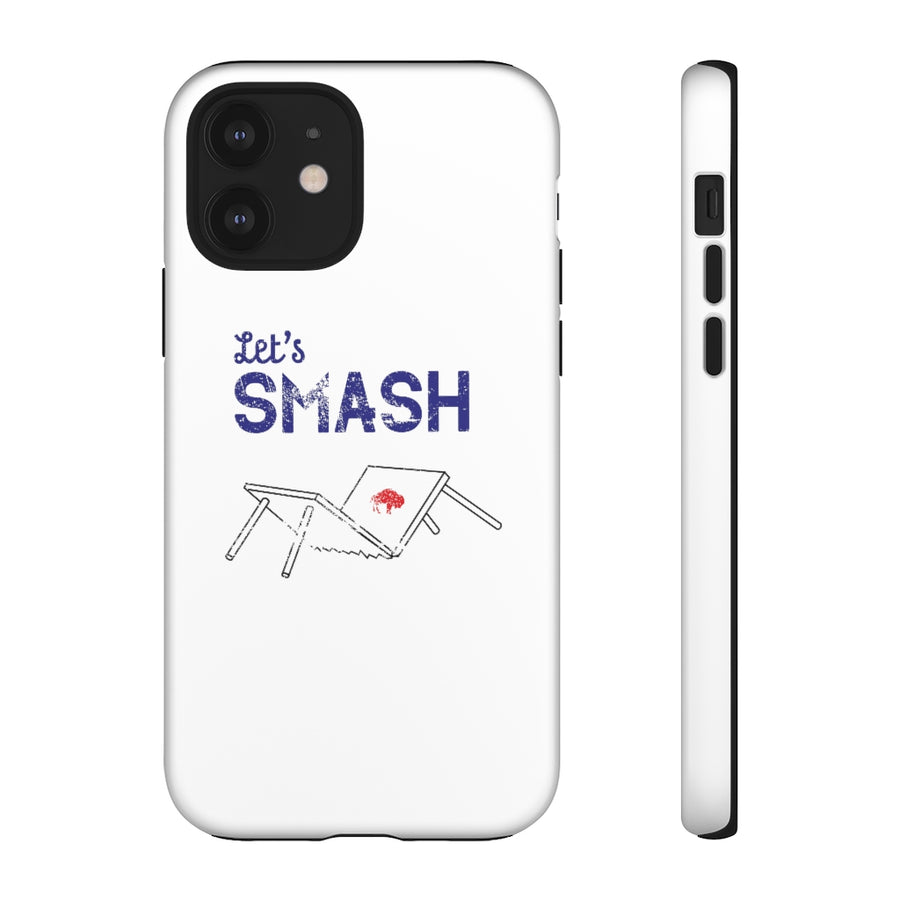 Let's Smash Phone Case