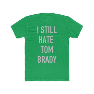 I Still Hate Tom Brady