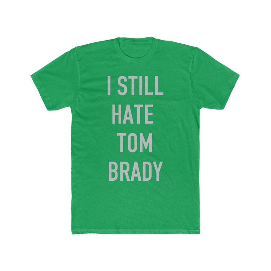 I Still Hate Tom Brady