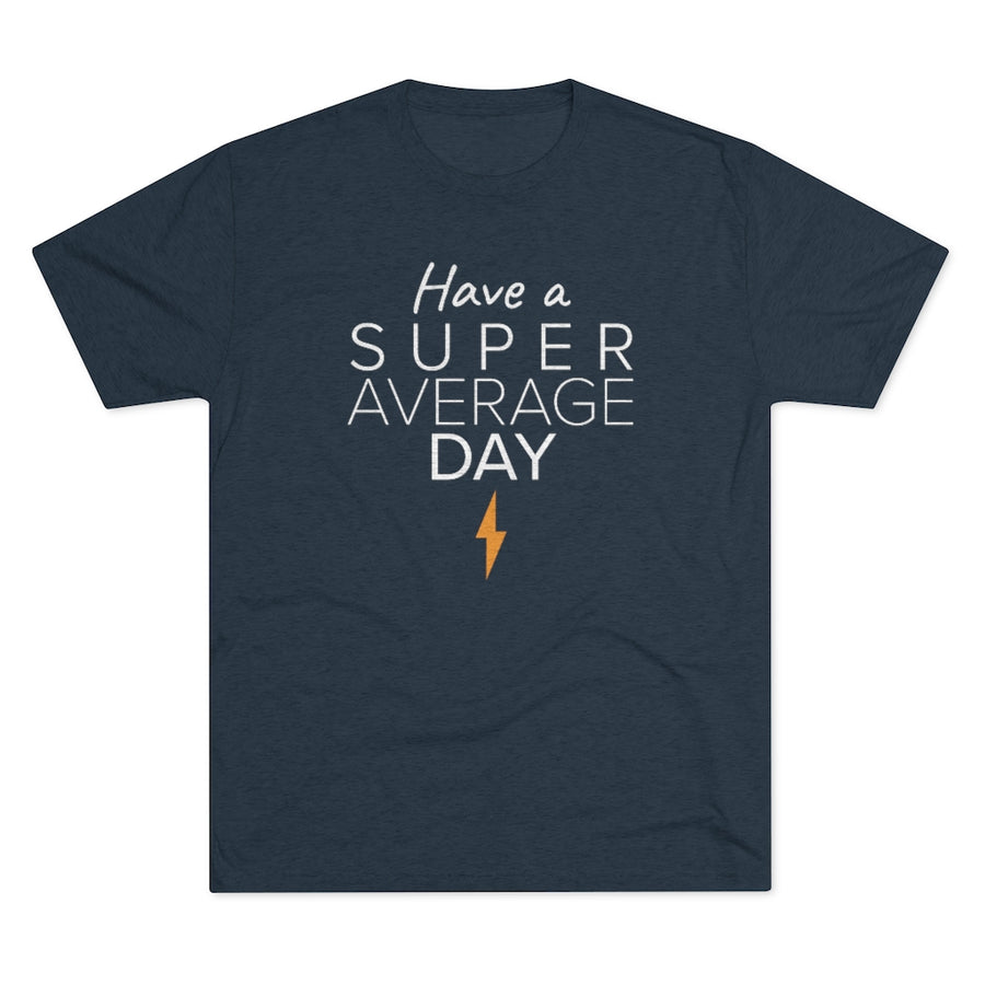 Have a Super Average Day