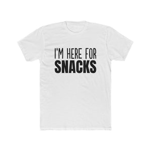 I'm Here for Snacks