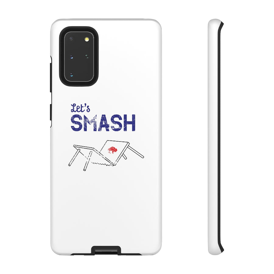 Let's Smash Phone Case