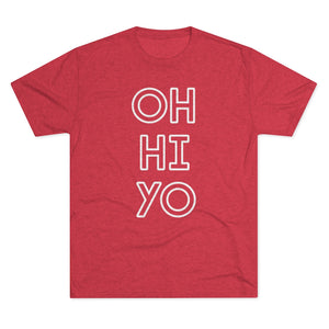 Oh, hi! Yo. Tri-Blend Tee